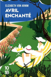 Avril enchanté - Elizabeth von Arnim